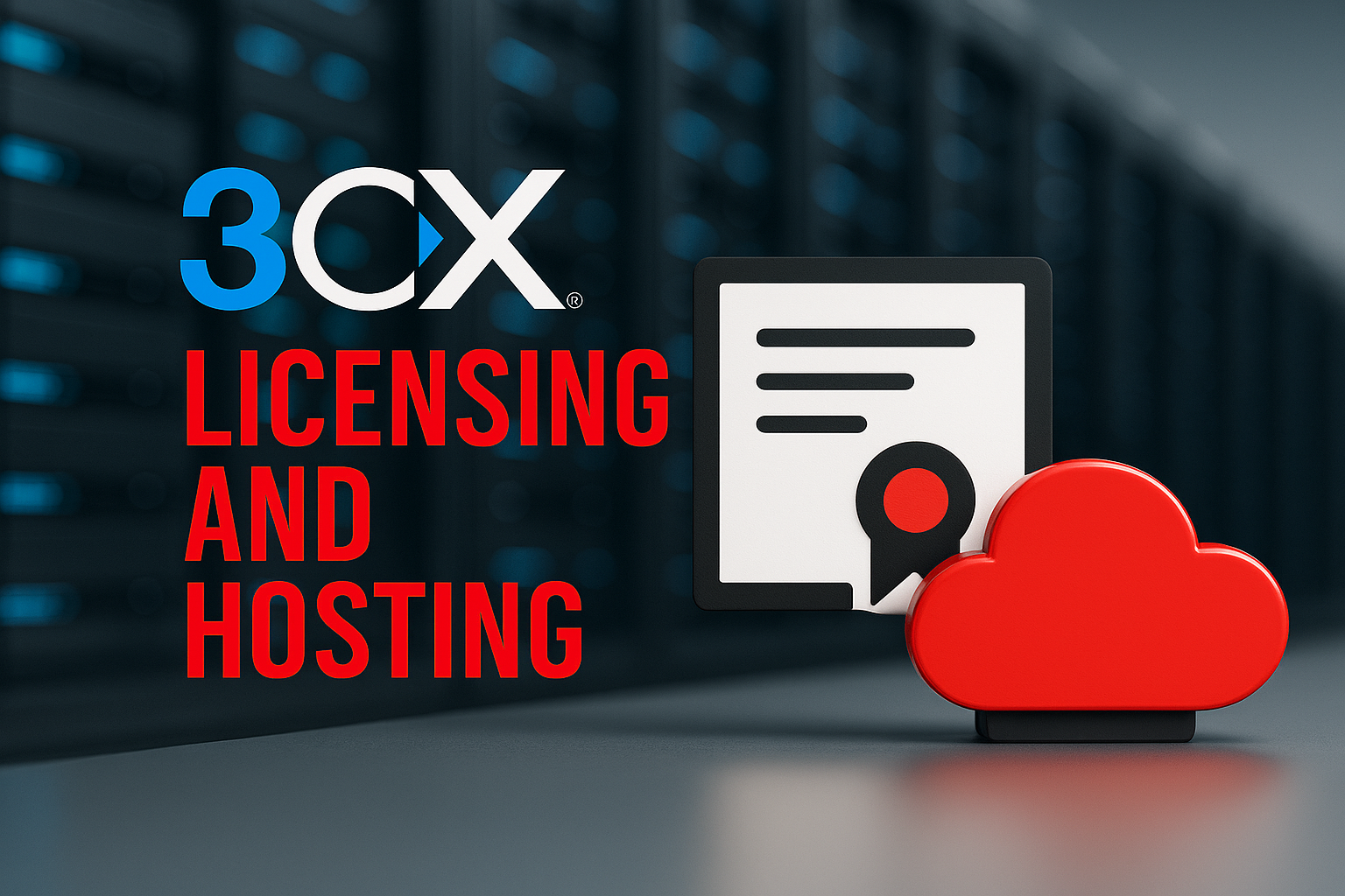 3CX Phone System Licensing and Hosting